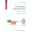 L'interaction Professionnelle , Efficacite Et Cooperation - Yves Saint-arnaud