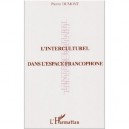 L'interculturel Dans L'espace Francophone - Pierre Dumont