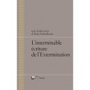 Repliques T.4 , L'interminable Ecriture De L'extermination - Alain Finkielkraut