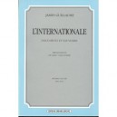L'internationale T.1 - J Guillaume