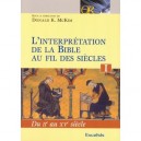 L'interpretation De La Bible Au Fil Des Siecles T.1 , Du Iie Au Xve Siecle - Collectif