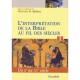 L'interpretation De La Bible Au Fil Des Siecles T.1 , Du Iie Au Xve Siecle - Collectif