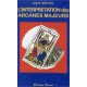 L'interpretation Des Arcanes Majeurs - Alain Brethes