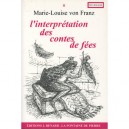 L'interpretation Des Contes De Fees - Marie-louise Von Franz