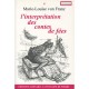 L'interpretation Des Contes De Fees - Marie-louise Von Franz