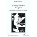 L'interpretation Des Genes , Un Exemple De Confusion Des Savoirs - Bernard Andrieu