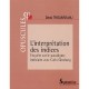 L'interpretation Des Indices - Denis Thouard