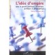 L'idee D'empire Dans La Pensee Politique, Historique, Juridique Et Philosophique - Thierry Menissier