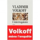 L'interrogatoire - Vladimir Volkoff