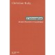 L'interruption , Jacques Ranciere Et La Politique - Christian Ruby