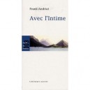 Avec L'intime - Frank Andriat