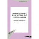 L'intimite Du Detenu Et De Ses Proches E'n Droit Compare - Martine Herzog-evans