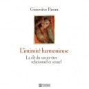 L'intimite Harmonieuse , La Cle Du Savoir-etre Relationnel Et Sexuel - Genevieve Parent