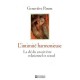 L'intimite Harmonieuse , La Cle Du Savoir-etre Relationnel Et Sexuel - Genevieve Parent