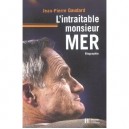 L'intraitable Monsieur Mer - Jean-pierre Gaudard
