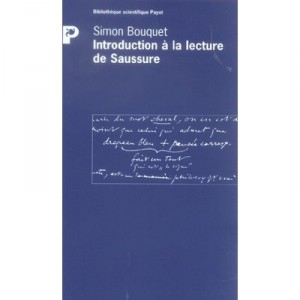 L'introduction A La Lecture De Saussure - Simon Bouquet
