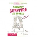 Comment Survivre Au Bureau Sans Se Faire Virer ! - Christophe Asler