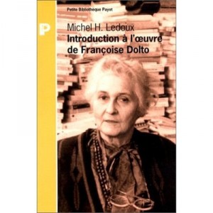 L'introduction A L'oeuvre De Francoise Dolto - M-h Ledoux