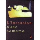 L'intrusion - Samama