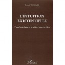 L'intuition Existentielle , Parmenide, Isaie Et Le Midras Protochretien - Roland Tournaire