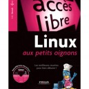Linux Aux Petits Oignons , Les Meilleures Recettes Pour Bien Debuter ! - Kiki Novak