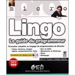 Lingo , Le Guide Du Programateur - Floris Hollestelle