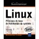 Linux , Principes De Base De L'utilisation Du Systeme (2e Edition) - Nicolas Pons