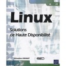 Linux , Solutions De Haute Disponibilite - Sebastien Rohaut