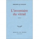 L'inventaire Du Vitrail - Philippe Le Guillou