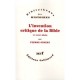 L'invention Critique De La Bible , Xv-xviii Siecle - Pierre Gibert