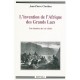 L'invention De L'afrique Des Grands Lacs , Une Histoire Du Xx Siecle - Jean-pierre Chretien