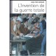 L'invention De La Guerre Totale, Xviii-xx Siecle - Jean-yves Guiomar