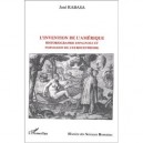 L'invention De L'amerique , Historiographie Espagnole Et Formation De L'eurocentrisme - Jose Rabasa