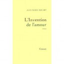 L'invention De L'amour - Jean-marie Rouart