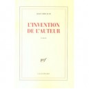 L'invention De L'auteur - Jean Rouaud