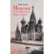 Moscou Et La Naissance D'une Nation - Pierre Lorrain