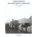 L'invention Des Dechets Urbains : France 1790-1970 - Sabine Barles