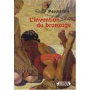 L'invention Du Bronzage - Pascal Ory