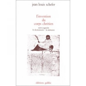 L'invention Du Corps Chretien - Jean-louis Schefer