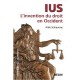 Ius , L'invention Du Droit En Occident - Aldo Schiavone
