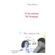 L' Invention Du Langage - Denis Duclos