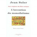 L'invention Du Monotheisme , Aux Origines Du Dieu Unique - Jean Soler
