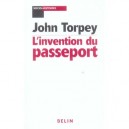 L'invention Du Passeport - John Torpey