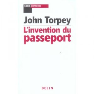 L'invention Du Passeport - John Torpey