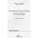 L'invention Du Pays Cathare , Essai Sur La Constitution D'un Territoire Imagine - Marie-carmen Garcia , William Genieys