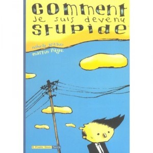 Comment Je Suis Devenu Stupide - Nikola Witko , Martin Page