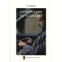 L'invention Du Scenario - Luc Dellisse