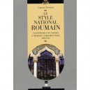 L'invention Du Style National Roumain , Ideologie Et Architecture 1881-1945 - Carmen Popescu