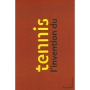 L'invention Du Tennis - Jean-christophe Piffaut