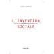 L'invention Sociale , A L'ecoute De Bernard Schwartz - Louise L. Lambrichs